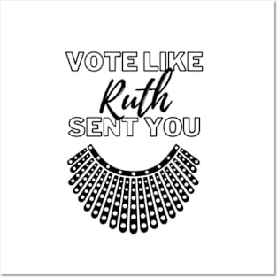 Vote Like Ruth Sent You shirt Posters and Art